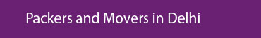 Packers and Movers Delhi