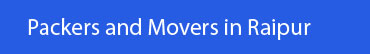 Packers and Movers Raipur