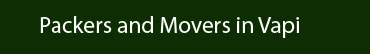 Packers and Movers Vapi